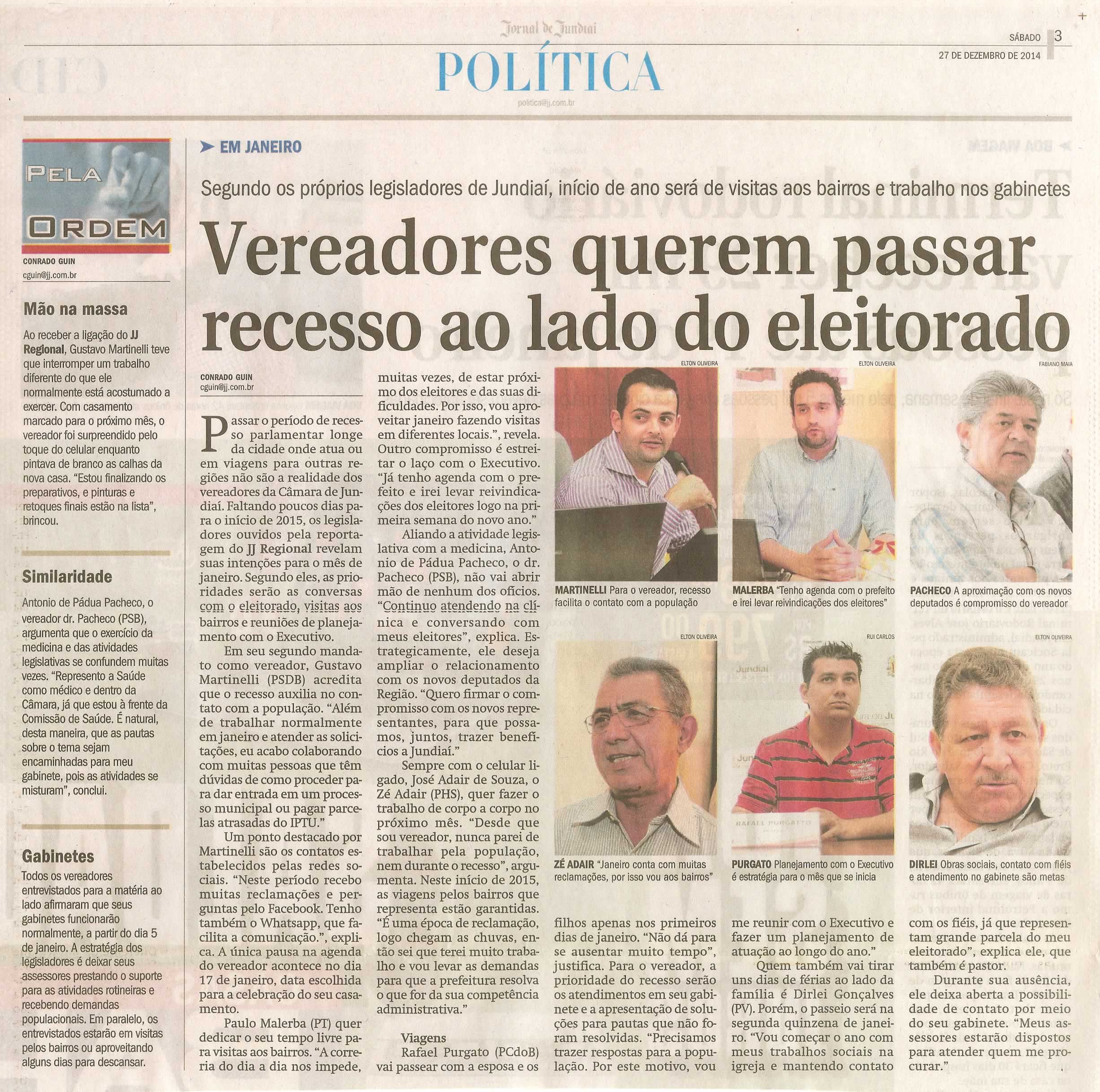 JJ - 27/12/14 - pág. 03 - Política - Vereadores querem passar o recesso ao lado do eleitorado - Pela Ordem.