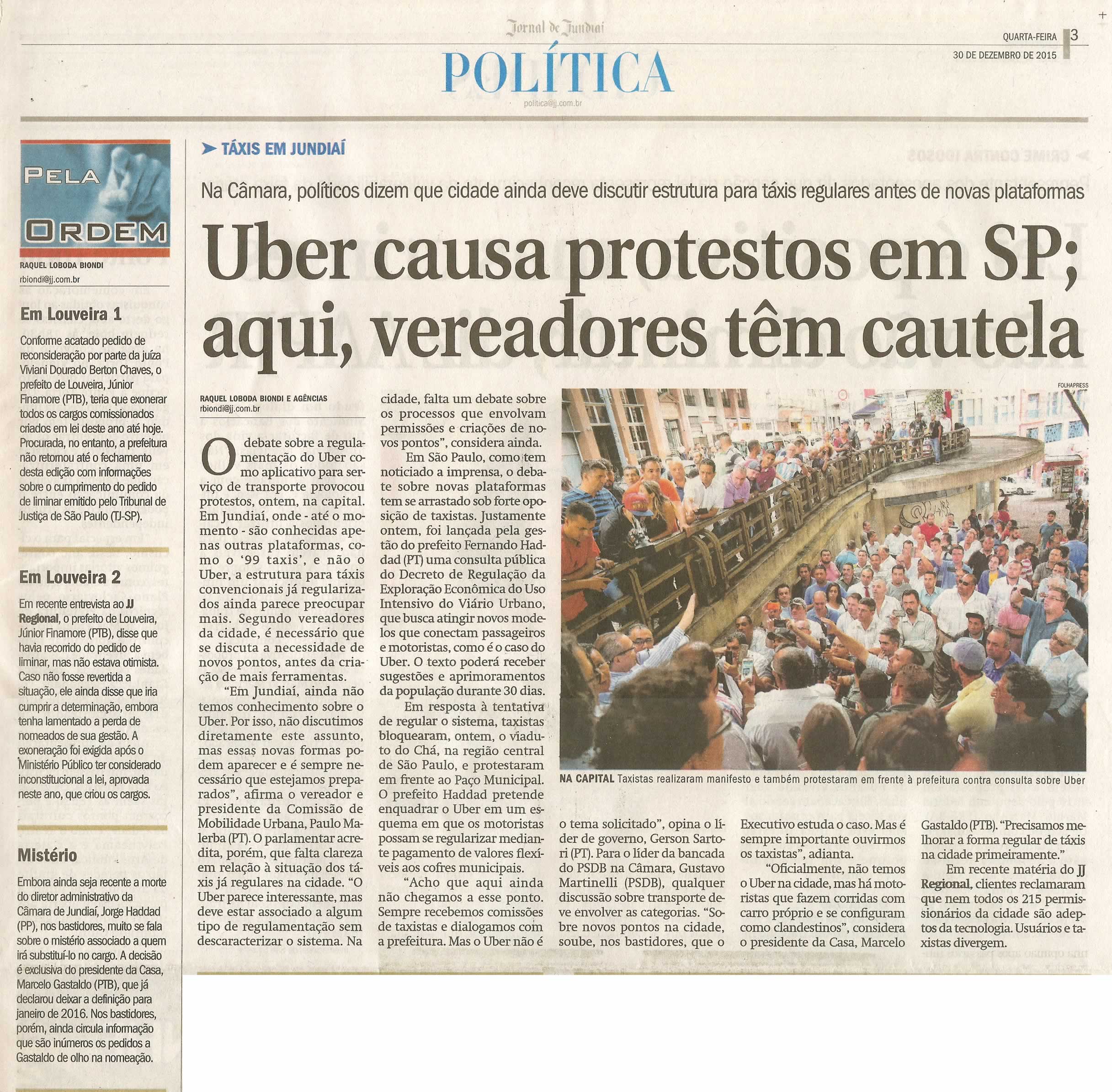  JJ - 30/12/15 - pg 3 - Política - Uber causa protestos em SP; aqui, vereadores têm cautela - Pela Ordem.