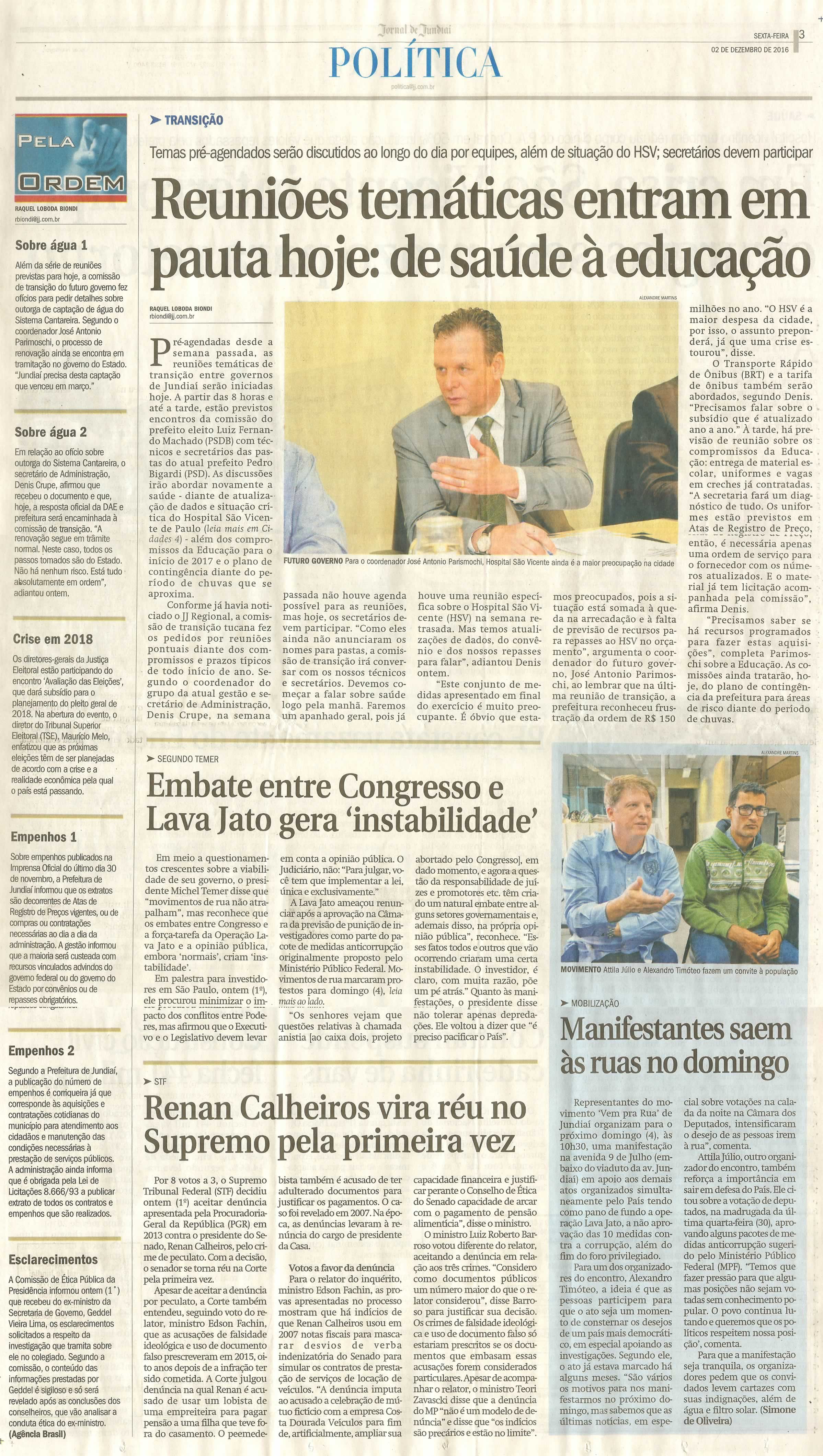 JJ - 02/12/16 - pg 3 - política - Reuniões temáticas entram em pauta hoje: de saúde à educação - Manifestantes saem às ruas no domingo -
