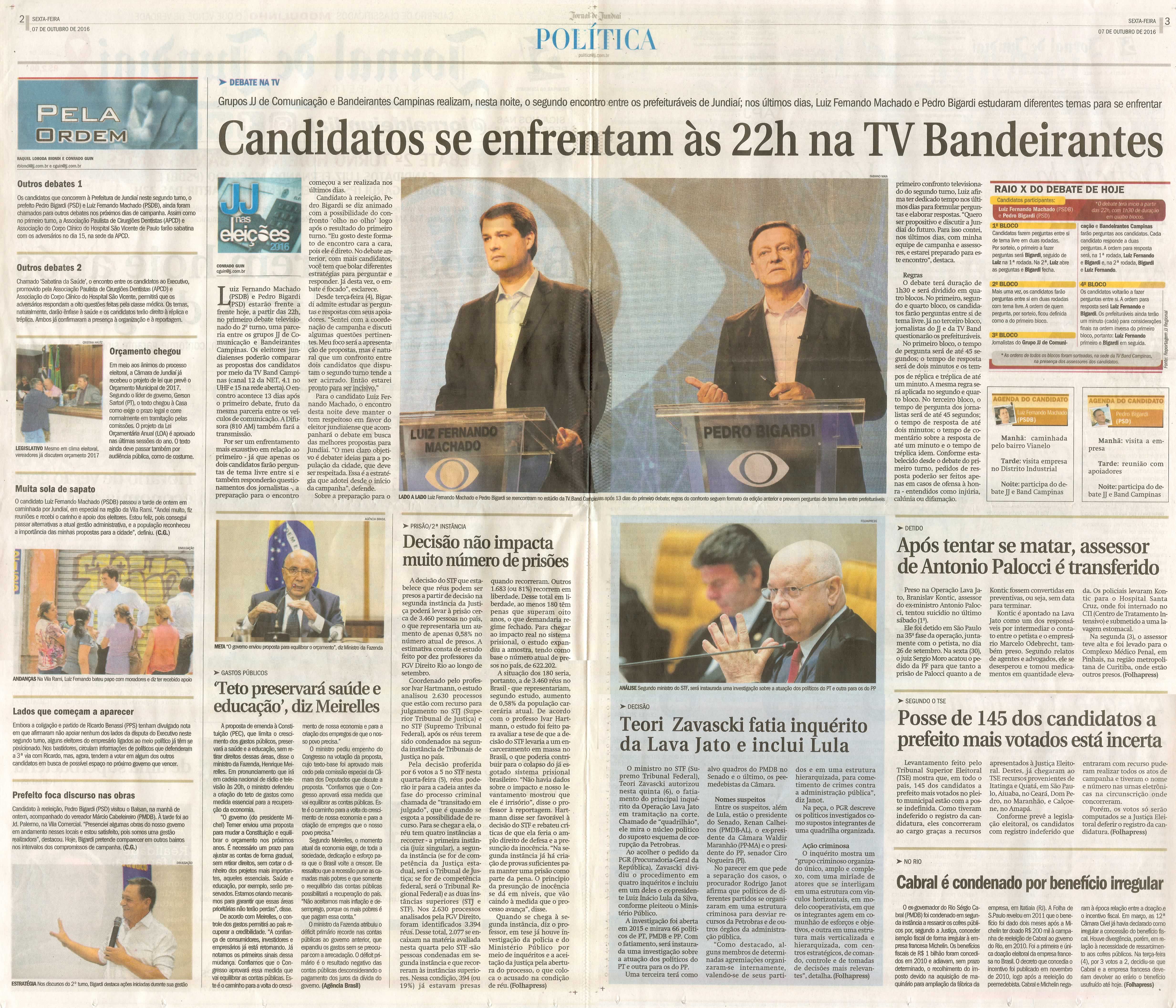 JJ - 07/10/16 - pgs 2 e 3 - política - Candidatos se enfrentam às 22h na TV Bandeirantes -