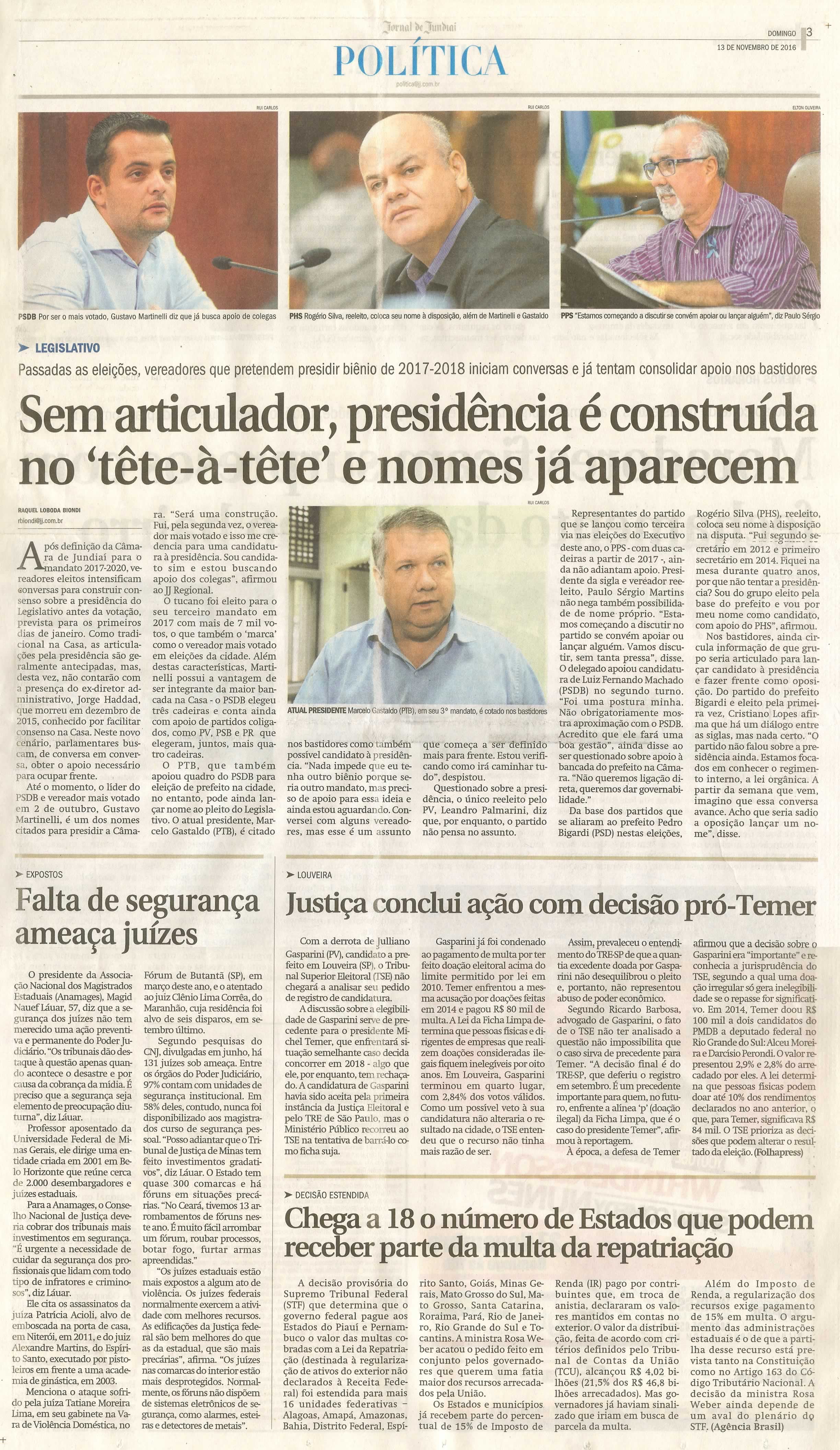 JJ - 13/11/16 - pg 3 - política - Sem articulador, presidência é construída no 'tête-a-tête' e nomes já aparecem -
