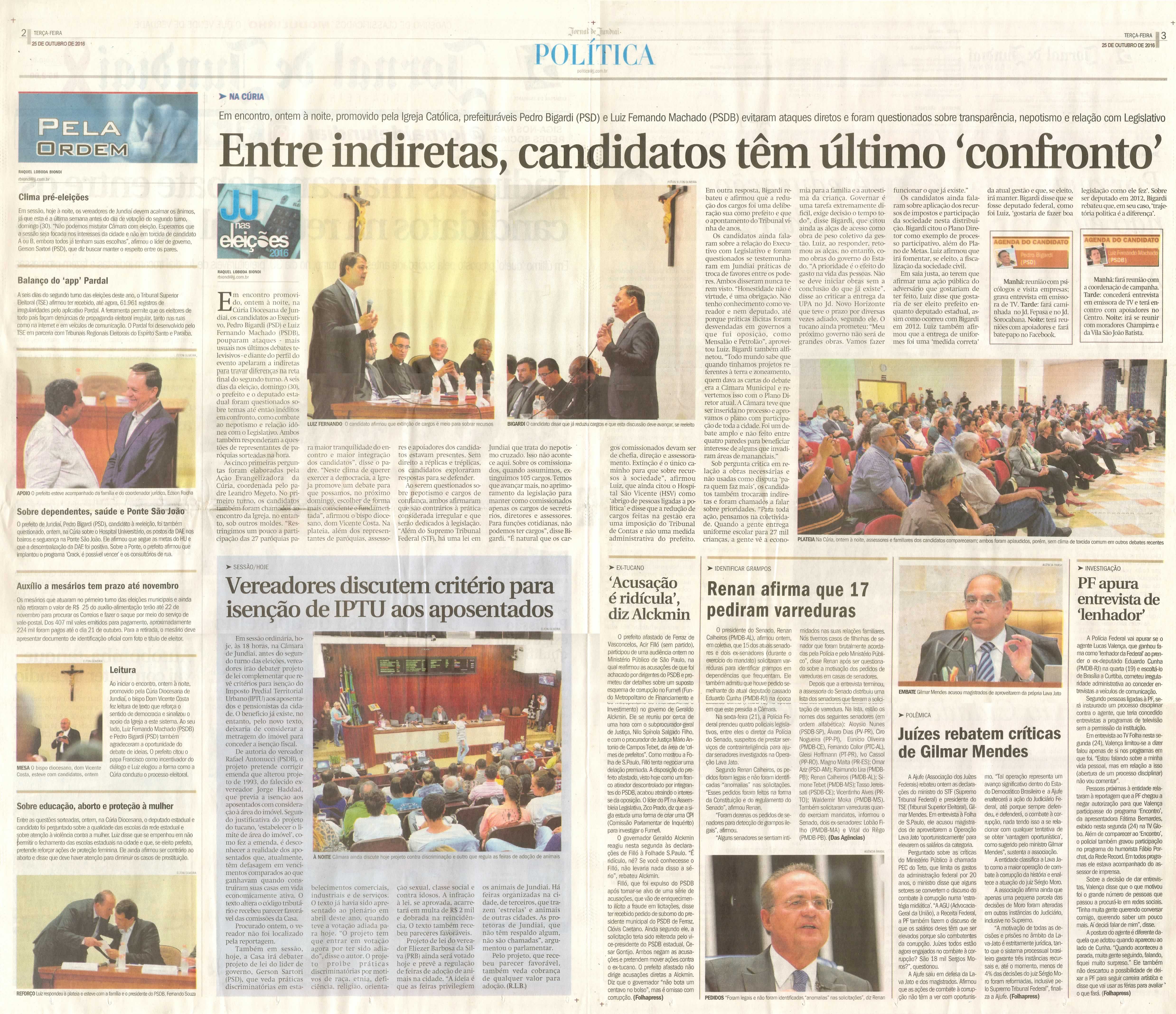 JJ - 25/10/16 - pgs 2 e 3 - política - Vereadores discutem critério para isenção de IPTU aos aposentados - Entre indiretas, candidatos têm último 'confronto' -